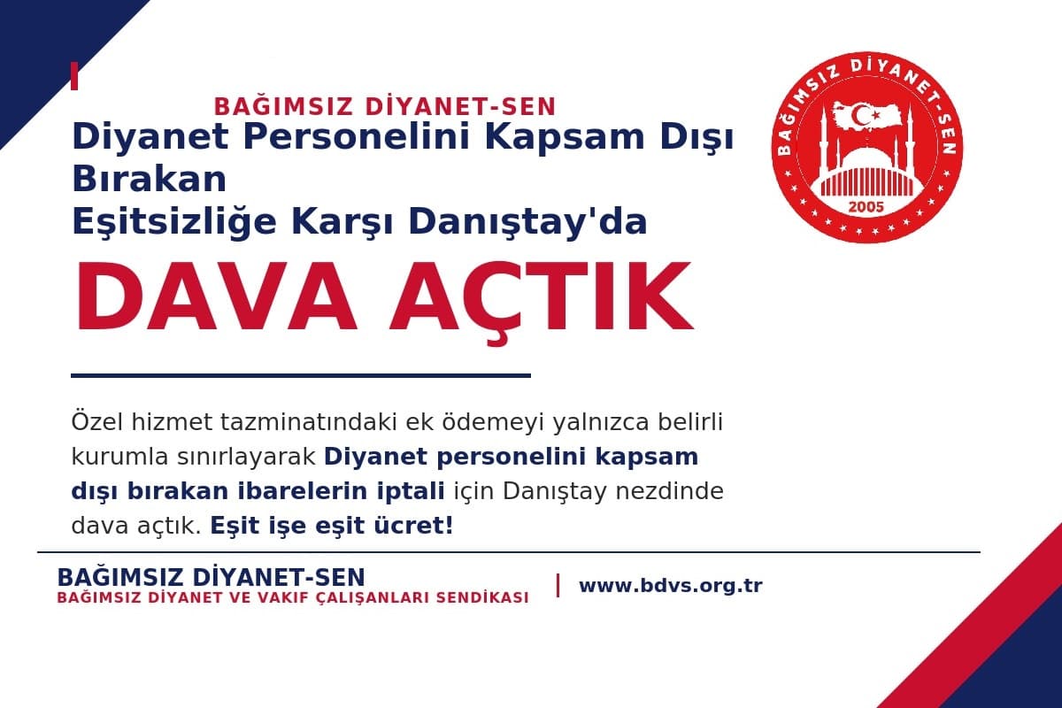 DİYANET PERSONELİNİ KAPSAM DIŞI BIRAKAN ÖZEL HİZMET TAZMİNATI DÜZENLEMESİNE DAVA AÇTIK