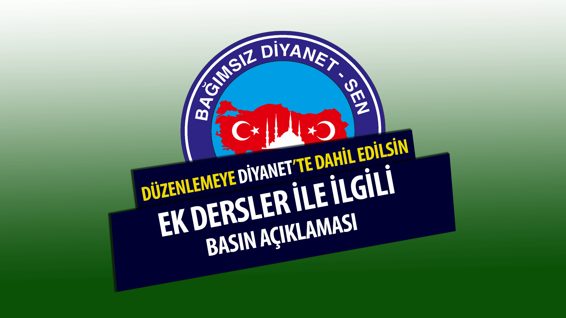 Bağımsız Diyanet-Sen Ek Dersler İle İlgili Basın Açıklaması
