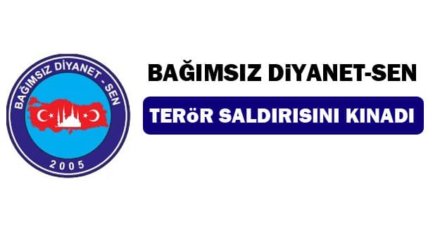 Bağımsız Diyanet Sen olarak Ankara’daki hain terör saldırısını lanetliyoruz.