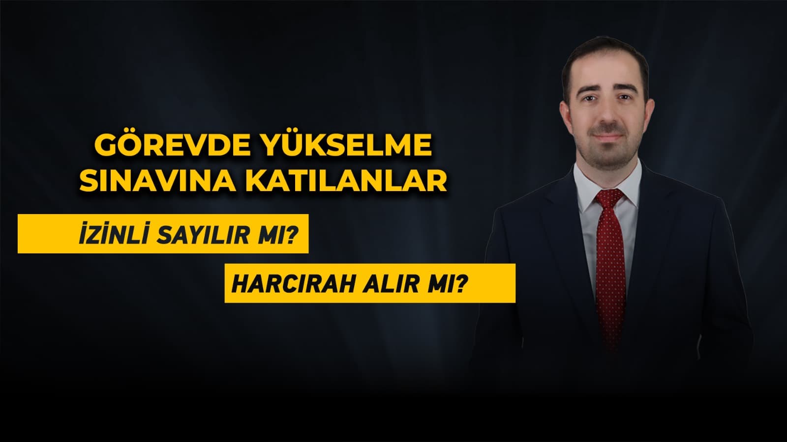 Görevde Yükselme Sınavına Katılanlar İzinli Sayılır Mı ve Harcırah Alır Mı?