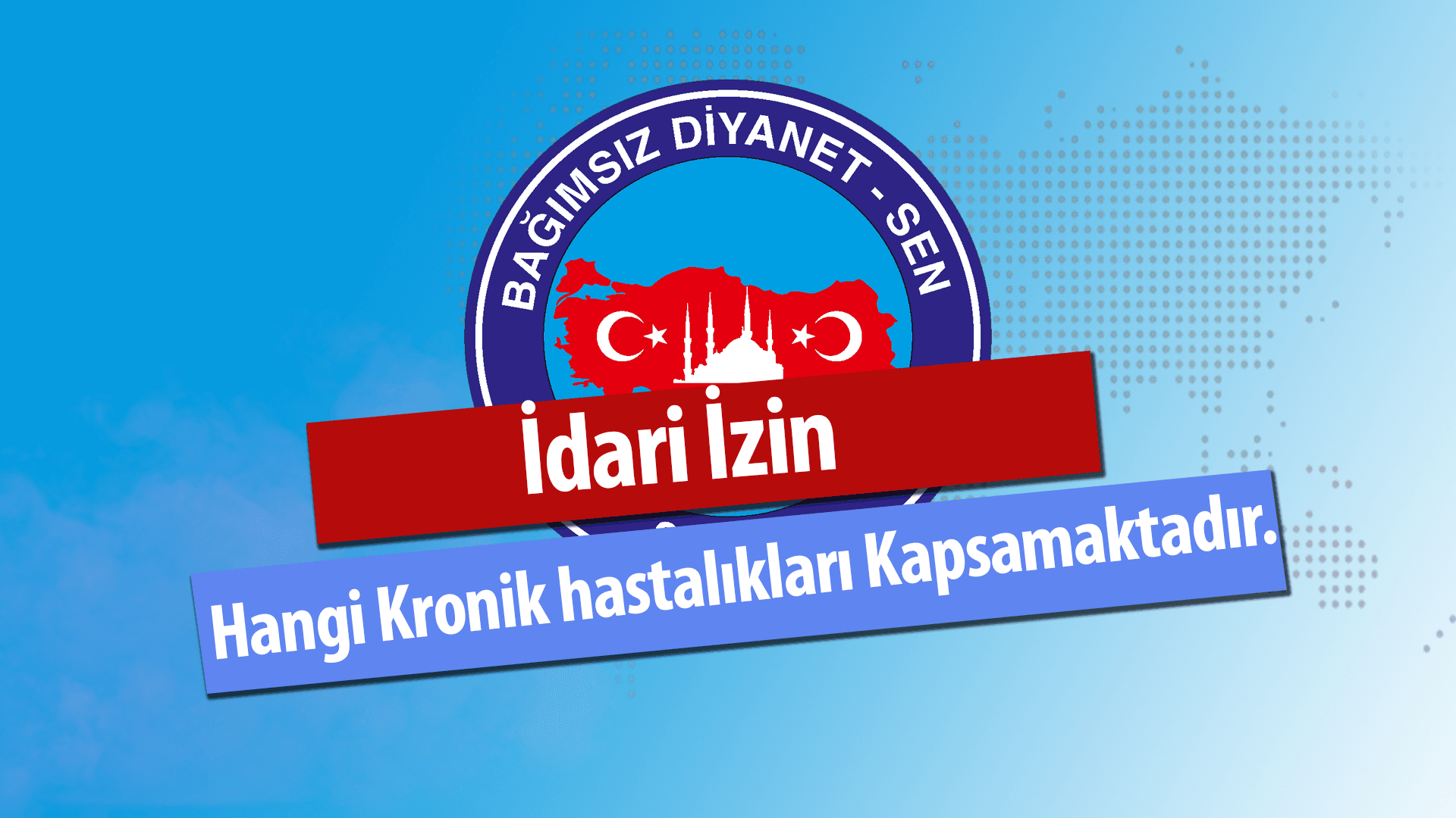 İdari izin hangi kronik hastalıkları kapsar?